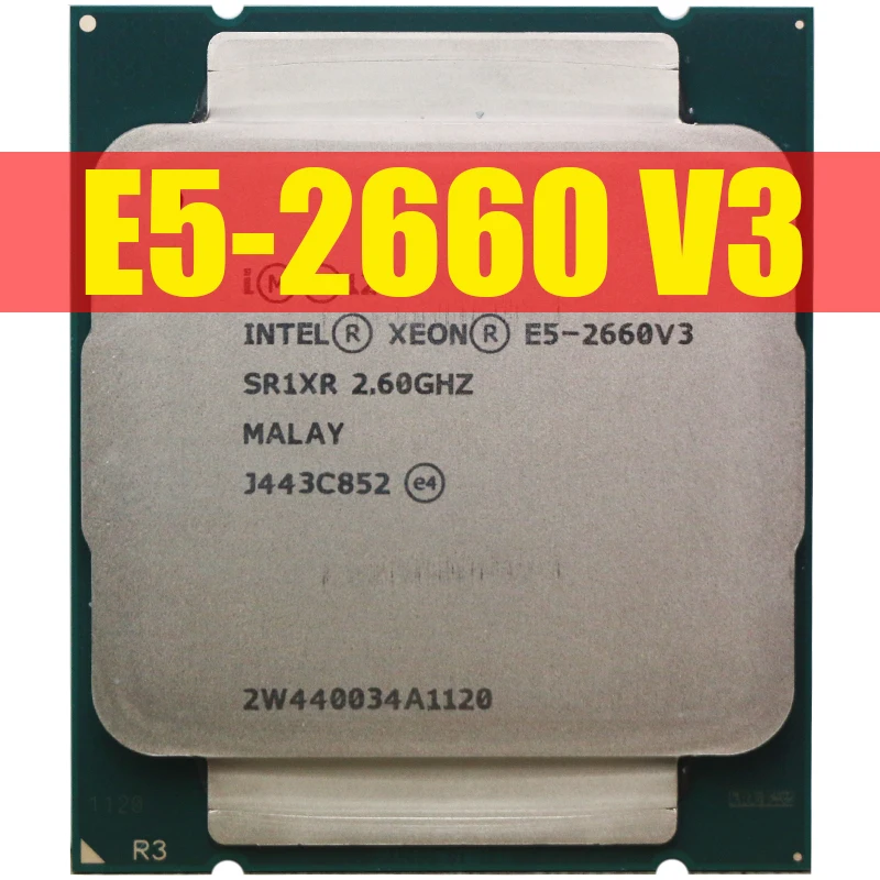 Intel Xeon CPU E5-2660V3 SR1XR for X99 DDR4 RAM 2.60GHz 10-Cores 25M LGA2011-3 E5-2660 V3 processor E5 2660V3 E5 2660 V3 best cpu