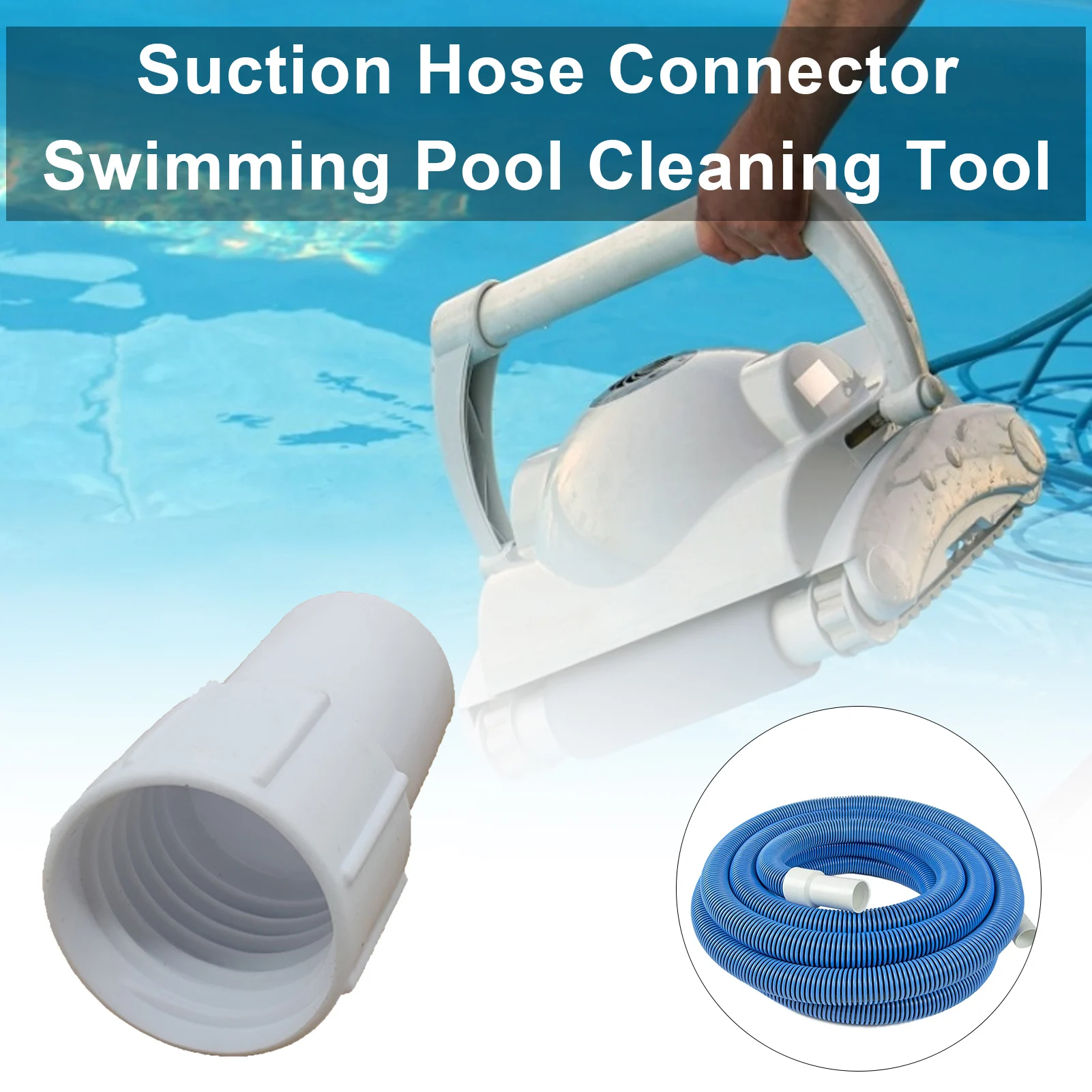 

Suction Hose Connector Adapter Vacuum Suction Pipe Cleaning Replacement Swimming Pool Hose Connector Cleaning Tool