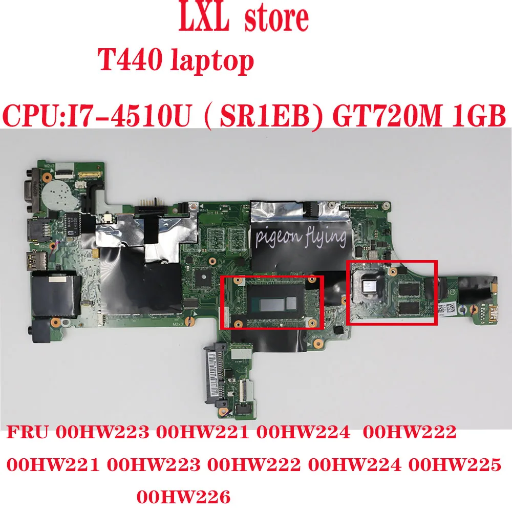 Материнская плата T440 для ноутбука Thinkpad 20B6 20B7 VIVL0 NM-A101 cpu: I7-4510U GPU: 720M VRAM 1GB test OK FRU 00HW224