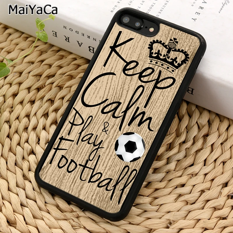 MaiYaCa чехол для телефона с надписью Keep calm play по футболу iPhone 5 6 7 8 plus 11 12 Pro X XR XS Max Samsung