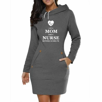 

Hoodies For Women Long Dress I Am A MOM And A NURSE Letters Print Hoodies Women Sweatshirts Femmes 2018 Printing Funny