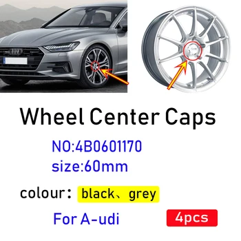 

4pcs 60mm grey black Car Wheel Center Caps Hub Rim covers badge For Audi A3 A4 A5 A7 A8 Q3 Q5 Q7 TT S3 S4 8P 4B0601170