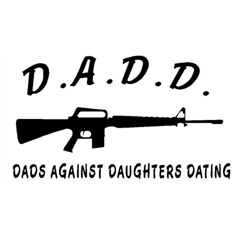 

Dads Against Daughters Dating AK47 AR15 Vinyl Car Sticker Cover Scratches Bumper Laptop Decal Auto Exterior Decoration KK17*10cm