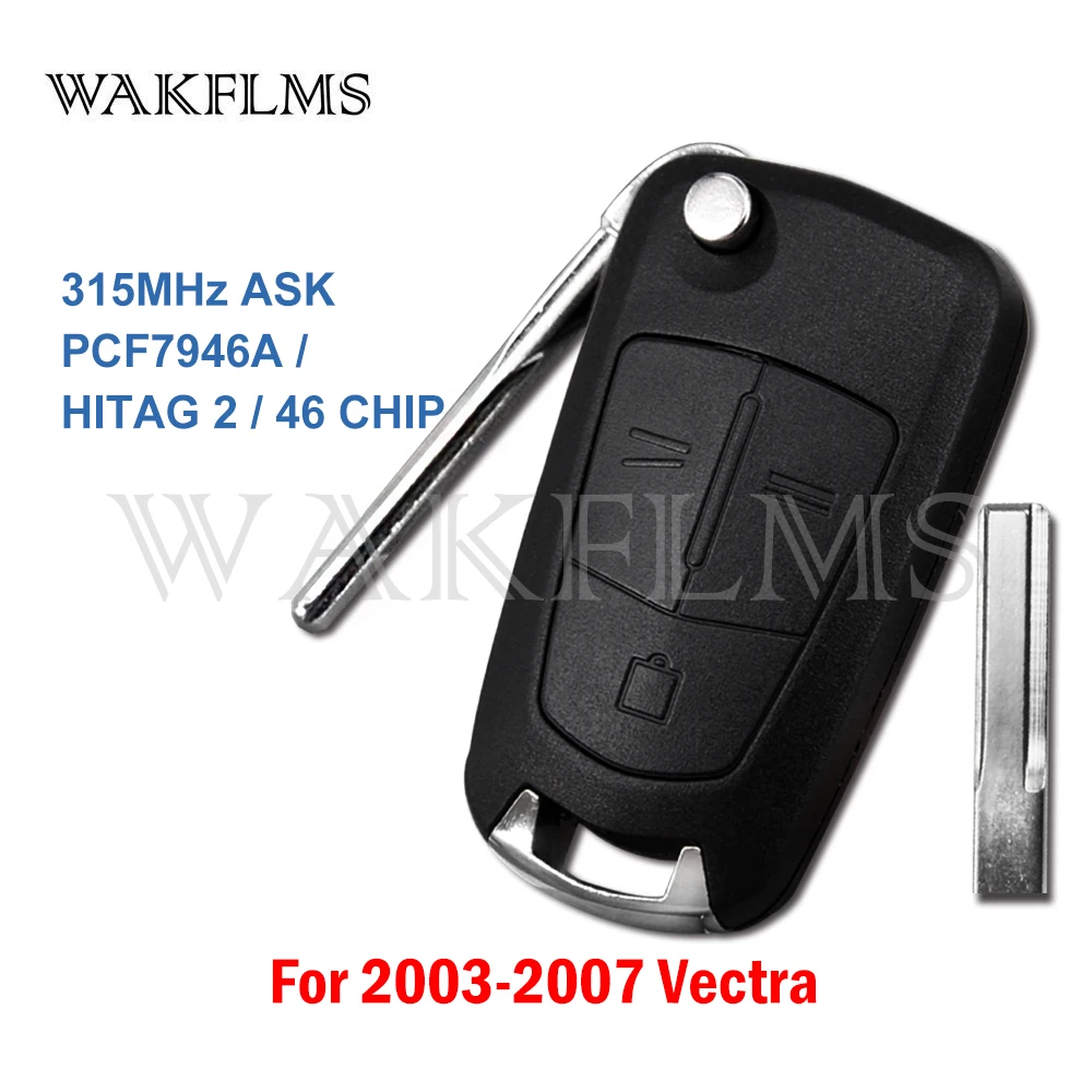 3btn дистанционный флип ключ для автомобиля брелок 315 МГц Opel Vectra 2003 2007 с чипом PCF7946