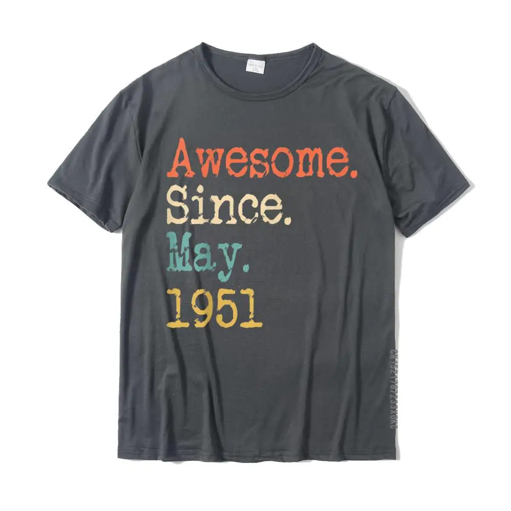 Casual Graphic Men's T-shirts O-Neck Short Sleeve Cotton Tees Cool T Shirt Wholesale Awesome Since May 1951 70th Birthday Gift Funny T-Shirt__MZ21599 carbon