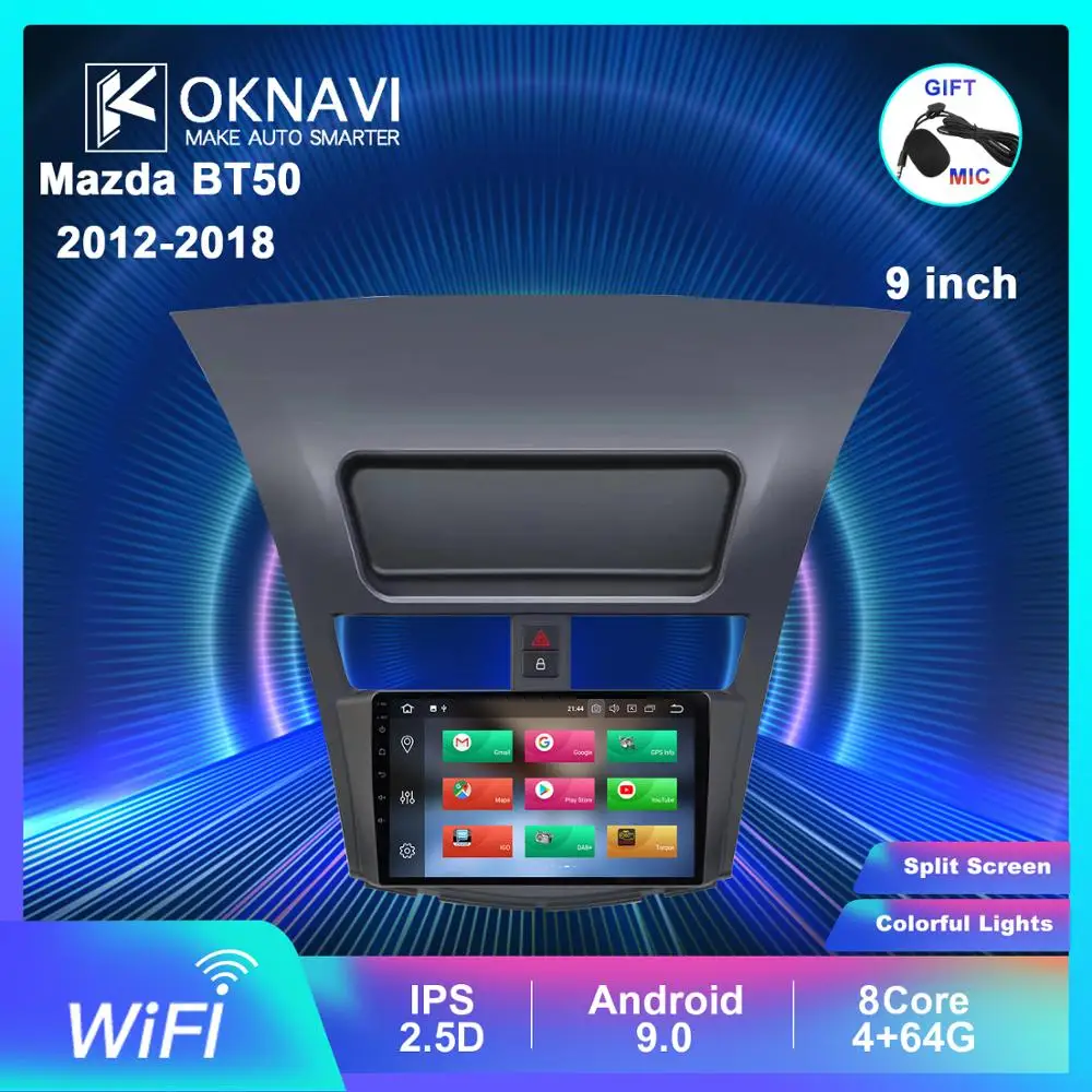 Автомобильный мультимедийный плеер OKNAVI Android 9 0 для Mazda BT50 2012 2013 2014 2015 2018 GPS