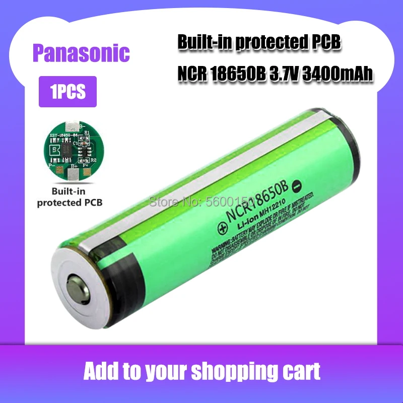 Литиевая аккумуляторная батарея Panasonic NCR18650B 1 шт. 3 7 в 3400 мАч 18650 с защитой PCB NCR 18650B