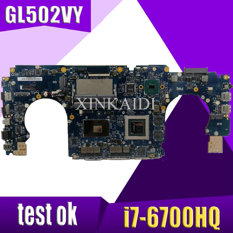 Материнская плата XinKaidi i7-6700HQ GL502VY GTX980M/4 ГБ для ASUS GL502 GL502V материнская ноутбука тест