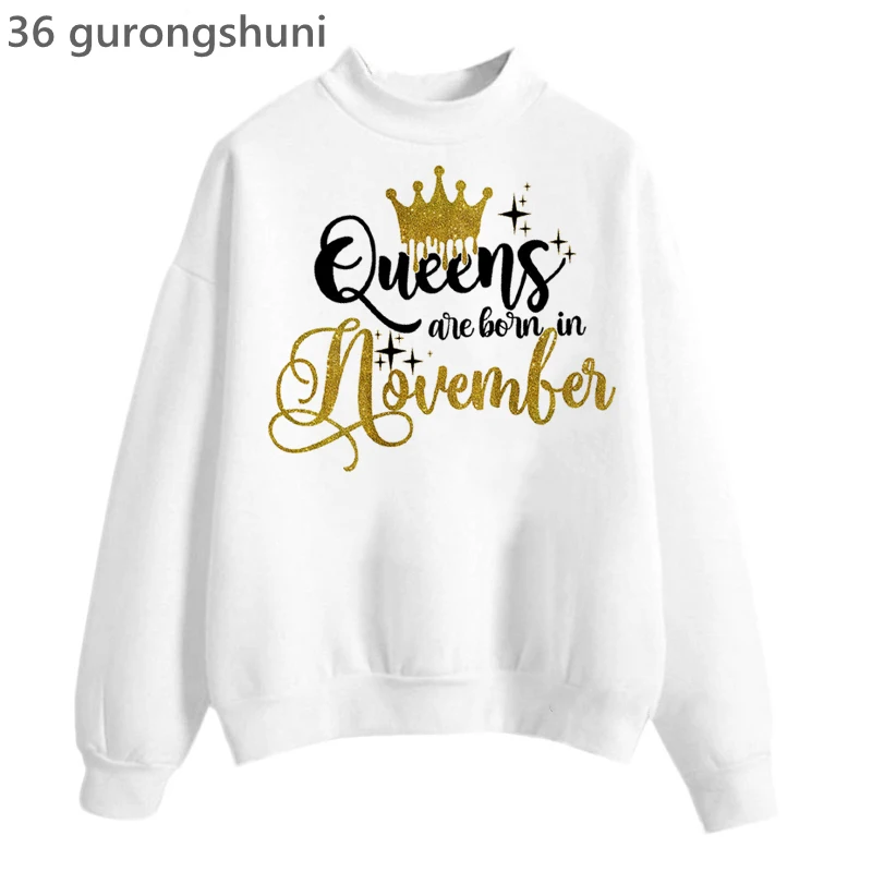 New Arrival 2022 Funny Hoodies Women Golden Crown Queen Are Born In January To December Graphic Print Sweatshirt Winter Clothing