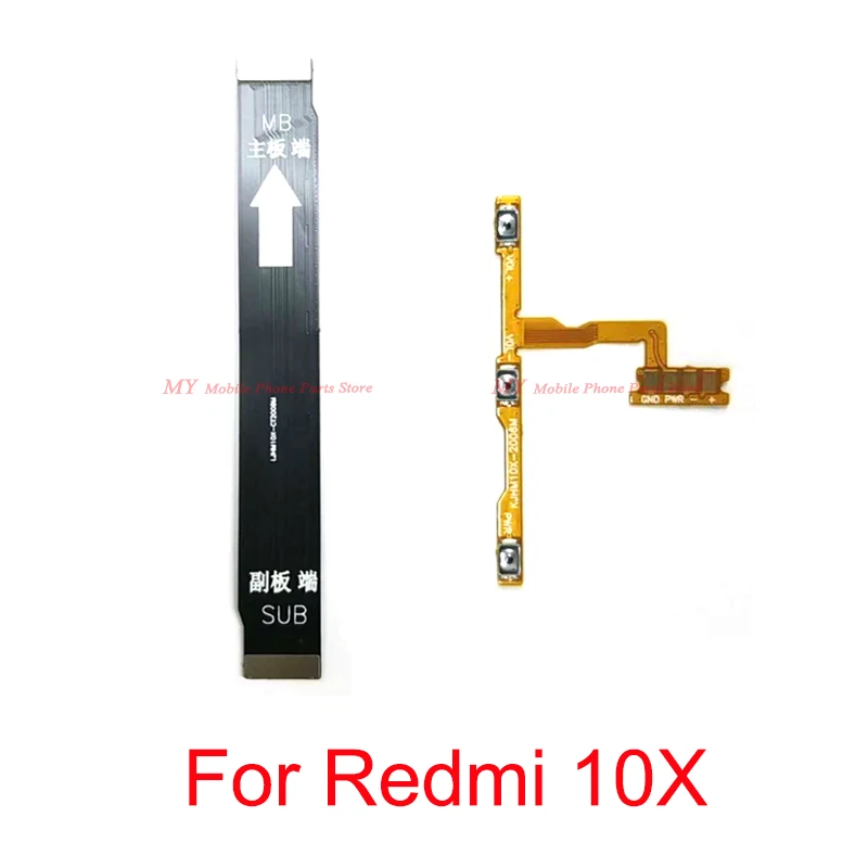 

Main Board Motherboard Connect LCD Flex Cable For Xiaomi Mi Redmi 10X Power ON OFF Volume Switch Flex Cable Repair Parts