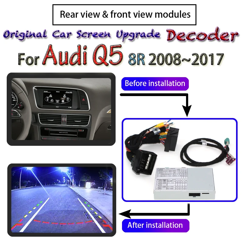 

Front Rear View Camera For Audi Q5 8R 2008~2017 MMI Interface Adapter Original Car Screen Upgrade Display Backup Camera Decoder