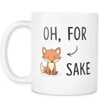 

Oh for Fox Sake Mug Funny Mug Fox Mug Animal Mug 11oz Coffee Mug