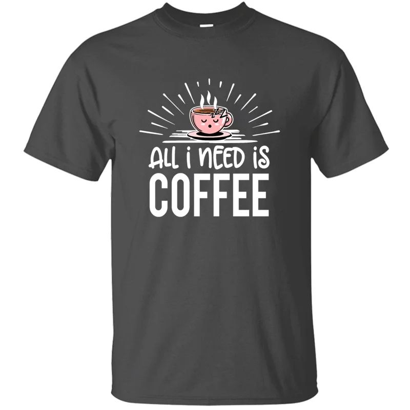 Kaffee bohne coffee, все, что мне нужно, это кофе, футболка, Мужская новинка, одежда, мужская футболка с юмором, европейский размер, S-5xl, хип-хоп