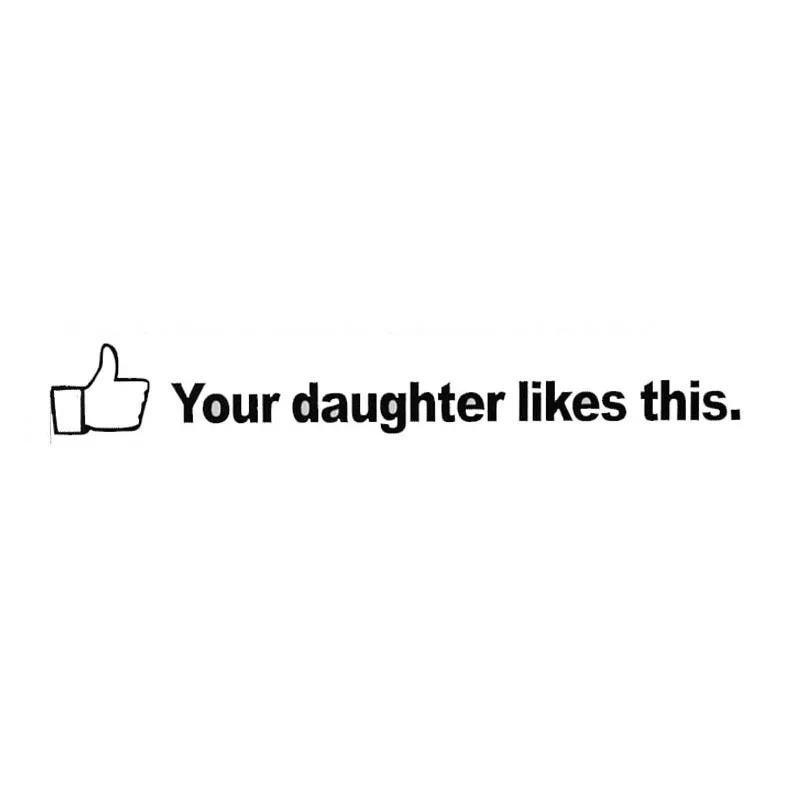 20*2.8CM YOUR DAUGHTER LIKES THIS Creative Personality Reflective Car Stickers Decals Black Silver CT-479 | Автомобили и