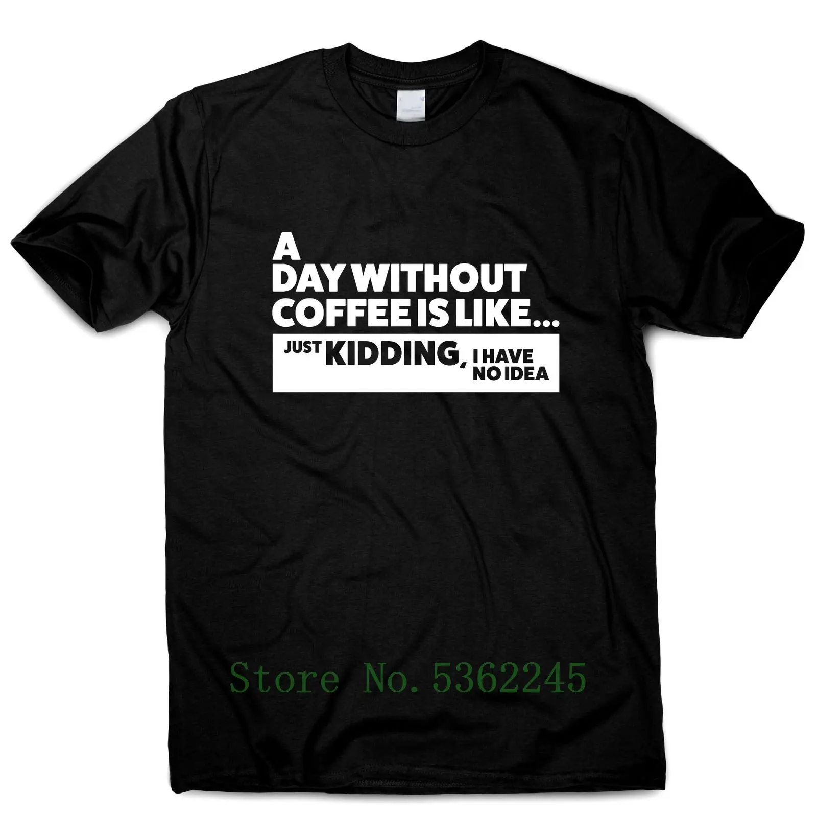 Funny Coffee T-Shirt Mens Womens Slogan Top Ladies Humor Tee Casual Unisex Fashion Novelty Pride T Shirt Men Gift Cool Tshirt |