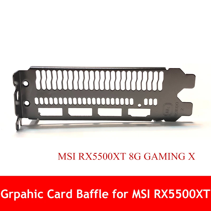 Новая графическая перегородка для MSI RX5500XT 8G GAMING X кронштейн видеокарты DP + HDMI слот