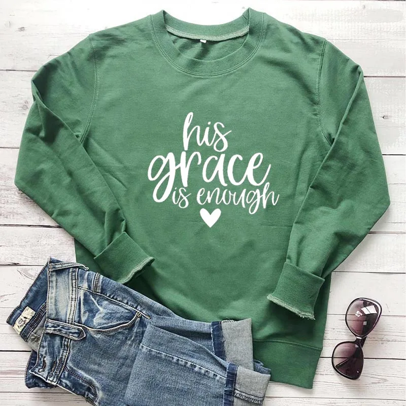 Толстовка His Grace is Enough, Новое поступление, женские забавные повседневные топы из хлопка, христианский пуловер, толстовка, топы с Иисусом
