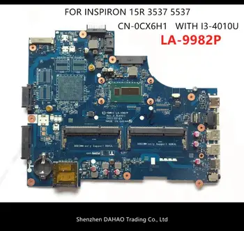 

CN-0CX6H1 0CX6H1 LA-9981 LA-9982 mainboard For DELL INSPIRON 15R 5537 3537 laptop motherboard with i3-4010U DDR3L 100% test ok