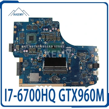

Akemy For Asus GL752VW GL752VL GL752V GL752 laptop motherboard CPU I7-6700HQ GTX960M original mainboard exchange!