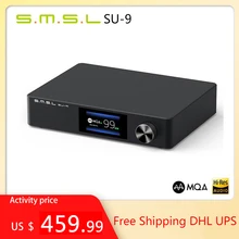 SMSL SU-9 MQA Audio DAC ES9038Pro 2nd Gen XMOS DSD512 PCM768kHz32Bit Bluetooth 5,0 UAT LDAC USB Ausgewogene Ausgang Decoder/SH-9 Amp