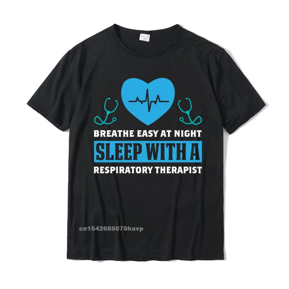 

Funny Respiratory Therapist Gift Therapy Care Week Tshirts Homme Cotton Mens Tops T Shirt Summer Top T-Shirts Normal Fashionable