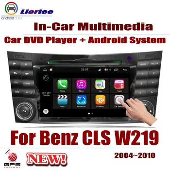 

For Mercedes Benz CLS Class W219 2004~2010 Car Android DVD GPS Navigation Displayer Audio Video In Dash Multimedia Head Unit