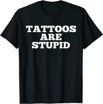 I tatuaggi sono divertenti e divertenti T-Shirt con tatuaggio sarcastico regalo Rife maglietta maschile magliette in cotone magliette personalizzate