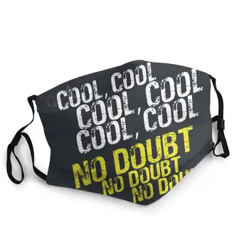 

Cool No Doubt Reusable Mouth Face Mask Brooklyn Nine Nine 99 Jake Peralta Anti Haze Proof Protection Cover Respirator Muffle