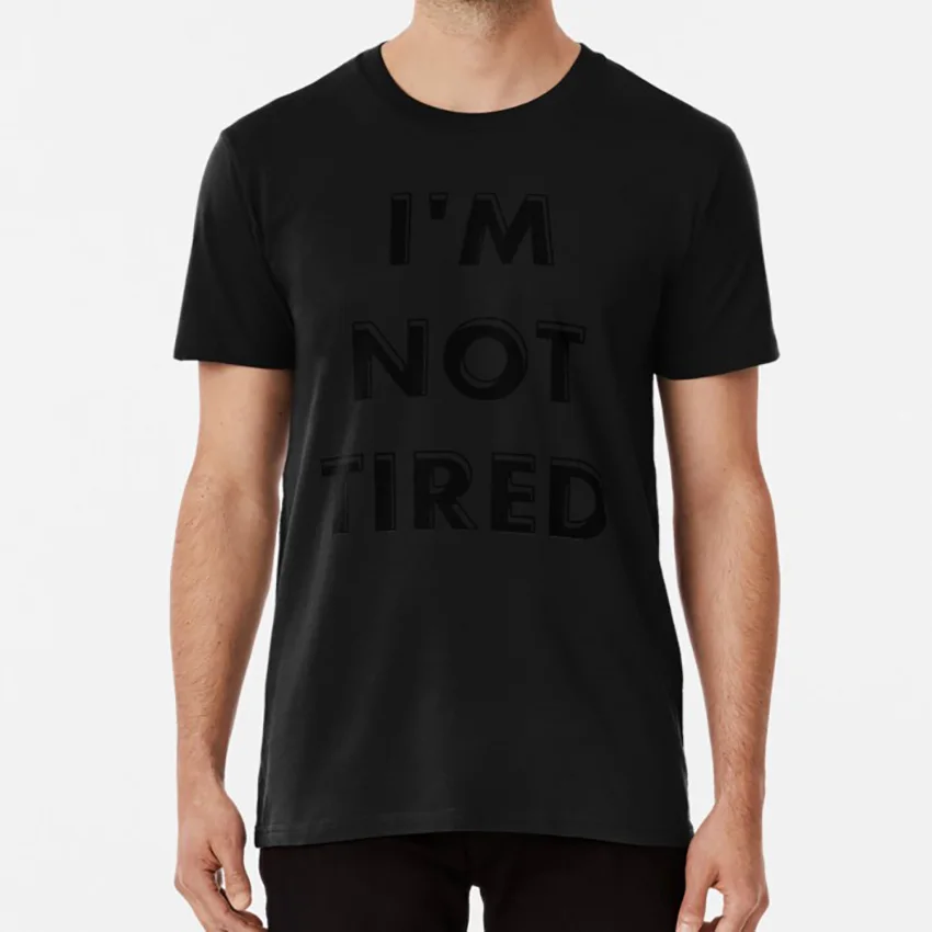 Im Not Tired футболка im not tired забавная песня amy lee so cool mom смешная мама |