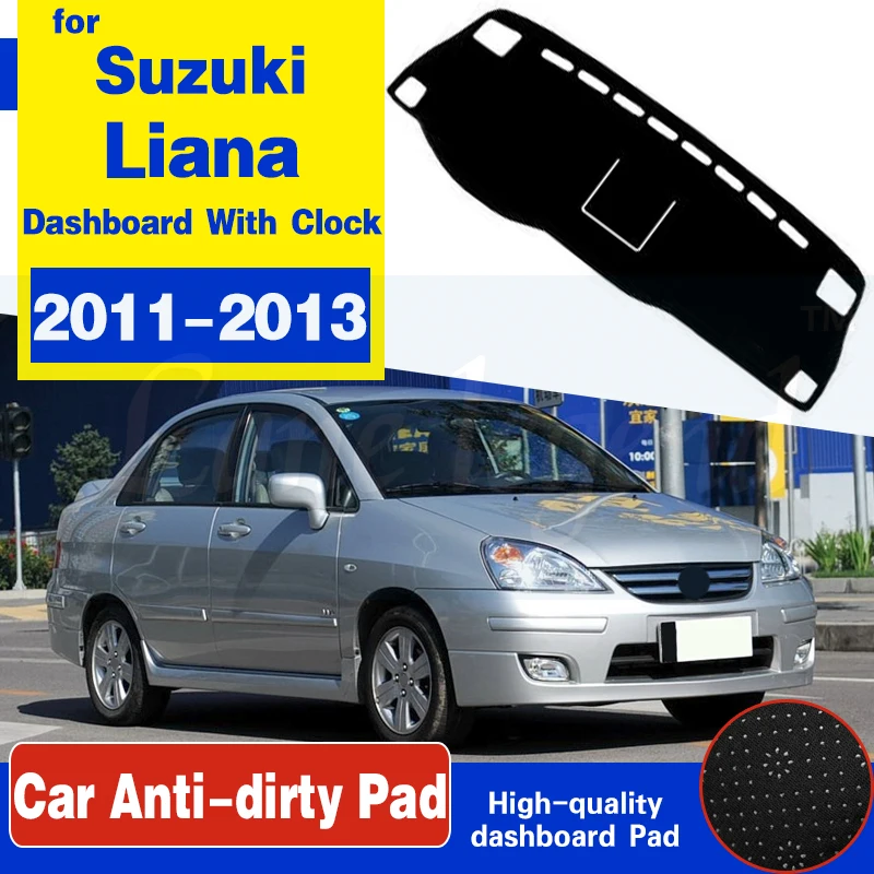 

Car Dashboard Cover Dash Mat For Suzuki Liana 2011 2012 2013 with Clock Dashmat Pad Carpet Dash Board Sun Shade Auto Car Styling