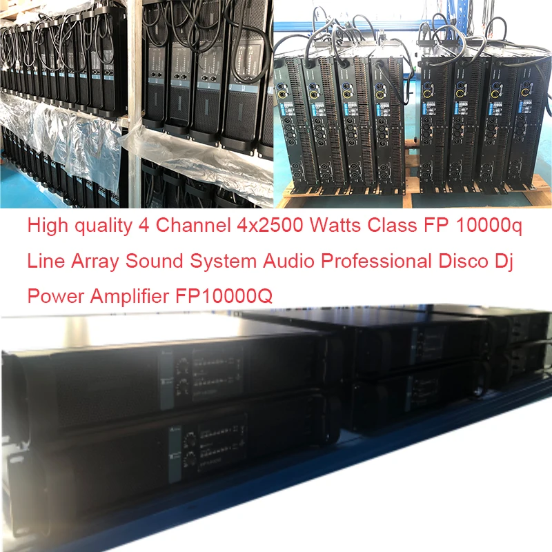 Audio Power Amplifier 4 Channel 4x2500 Watts Class FP 10000q Line Array Sound System Audio Professional Disco Dj Power Amplifier FP10000Q