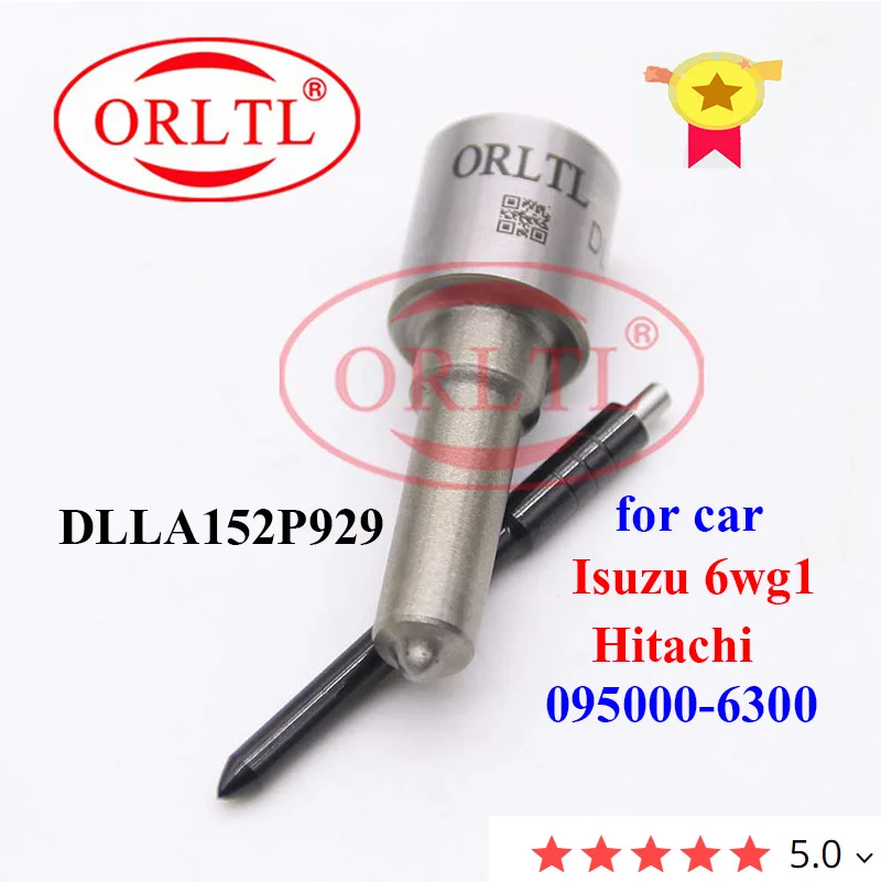 

ORLTL DLLA152P929 Commmon Rail Nozzle DLLA 152P 929 Fuel Injector Nozzle FOR ISUZU 6WG1 HITACHI injector 095000-6300 0950006300