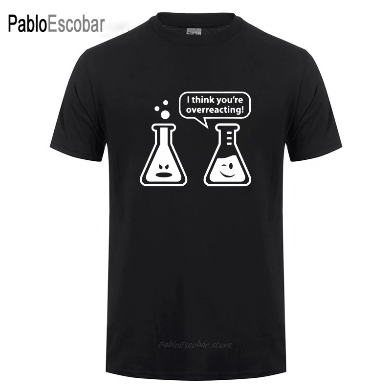 You're Overreacting Chemistry Humor Science Teacher забавная футболка для мужчин и женщин с коротким