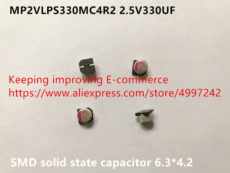 Оригинальный новый 100% импортный MP2VLPS330MC4R2 2.5V330UF 6 3*4 2 SMD твердотельный конденсатор