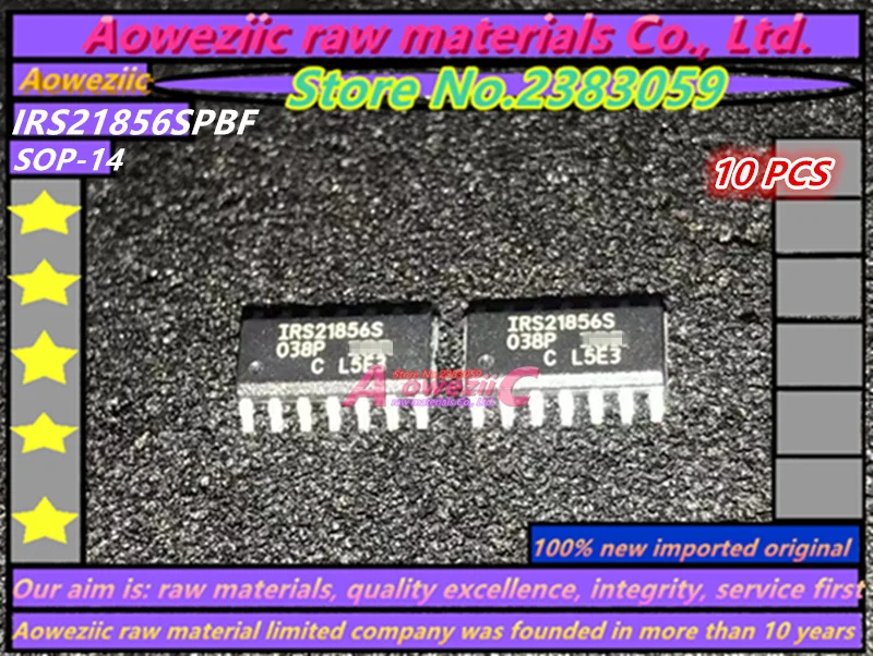 Aoweziic 100% новый импортный оригинальный IRS21856STRPBF IRS21856SPBF IRS21856S SOP-14 мост Драйвер IC