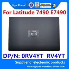 Новая Оригинальная ЖК-задняя крышка для ноутбука, верхняя крышка для Dell Latitude 7490 E7490 0RV4YT RV4YT AM265000D01