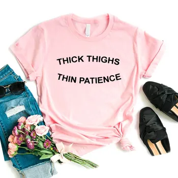 

Women T Shirt Thick Thighs Thin Patience Letters Print Tshirt Women Short Sleeve O Neck Loose T-shirt Ladies Causal Tee Shirt