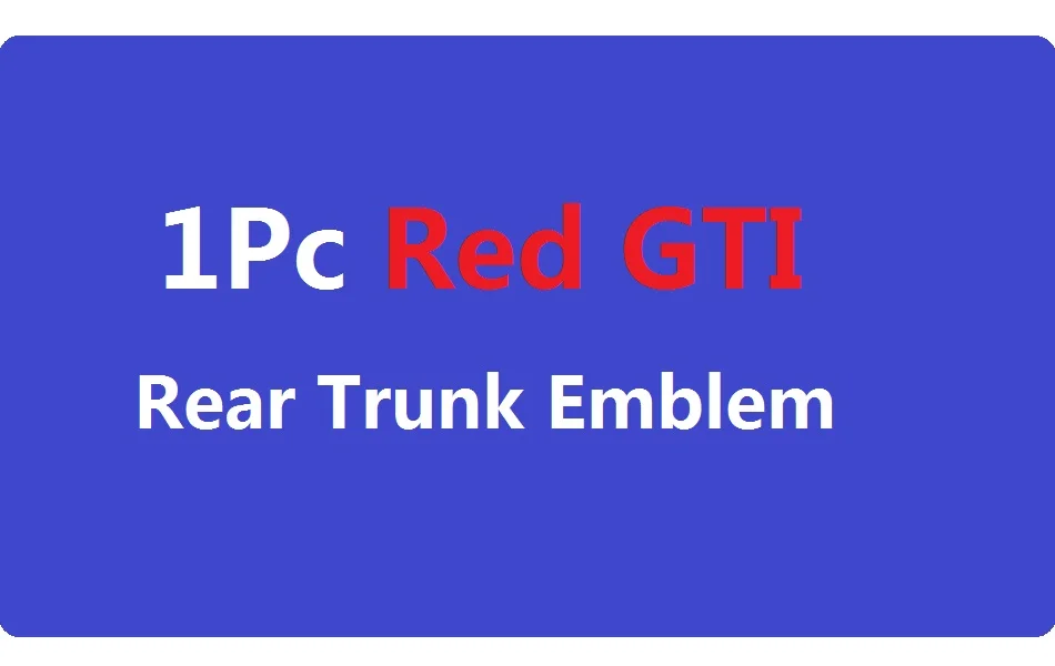 ABS хром TDI решетка GTI наклейка на багажник значок логотип для автомобиля Embleem наклейка для Volkswagen VW Passat MK4 MK5 MK6 Golf Polo - Цвет: Red GTI Trunk Emblem