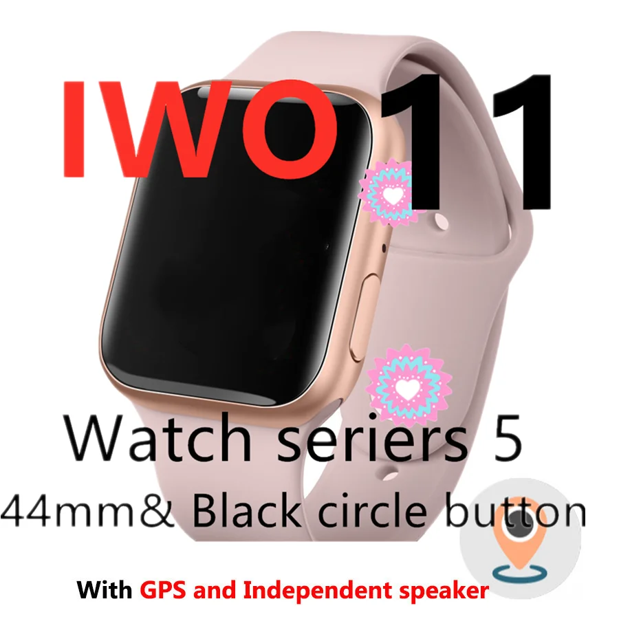 IWO 11 умные часы Bluetooth 1:1 Series 5 gps Inteligente Pulseira SmartWatch Android для обновления IOS IWO 10 9 8 7 6 5