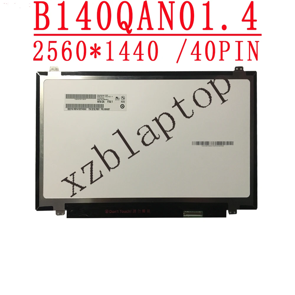 B140QAN01.4 14.0 インチ 2160*1440 ips 40 ピンlcdスクリーンパネルp/n SD10L76001 fru  00EN307
