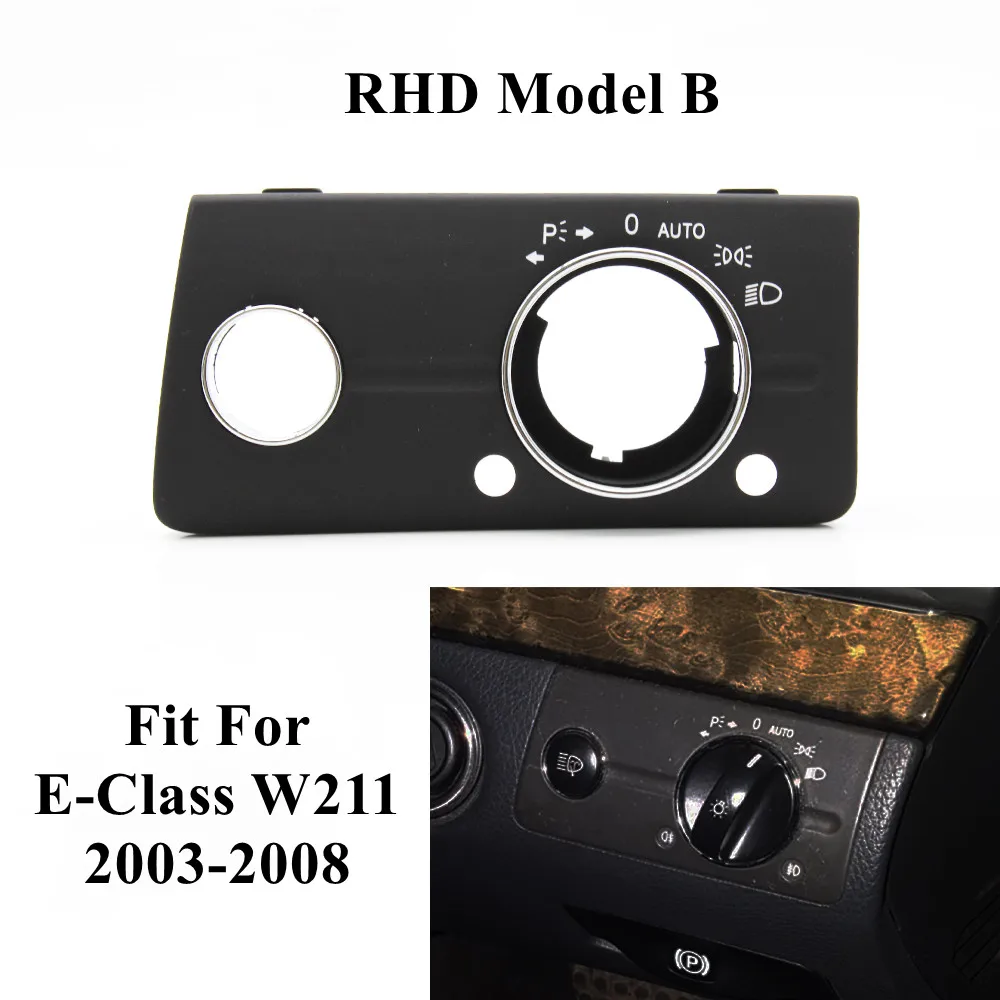 Dashboard Head Lamp Headlight Switch Cover Trim RHD For Mercedes Benz W211 E Class320 350 550 2003-2008 car interior trim dashboard lamp switch cover