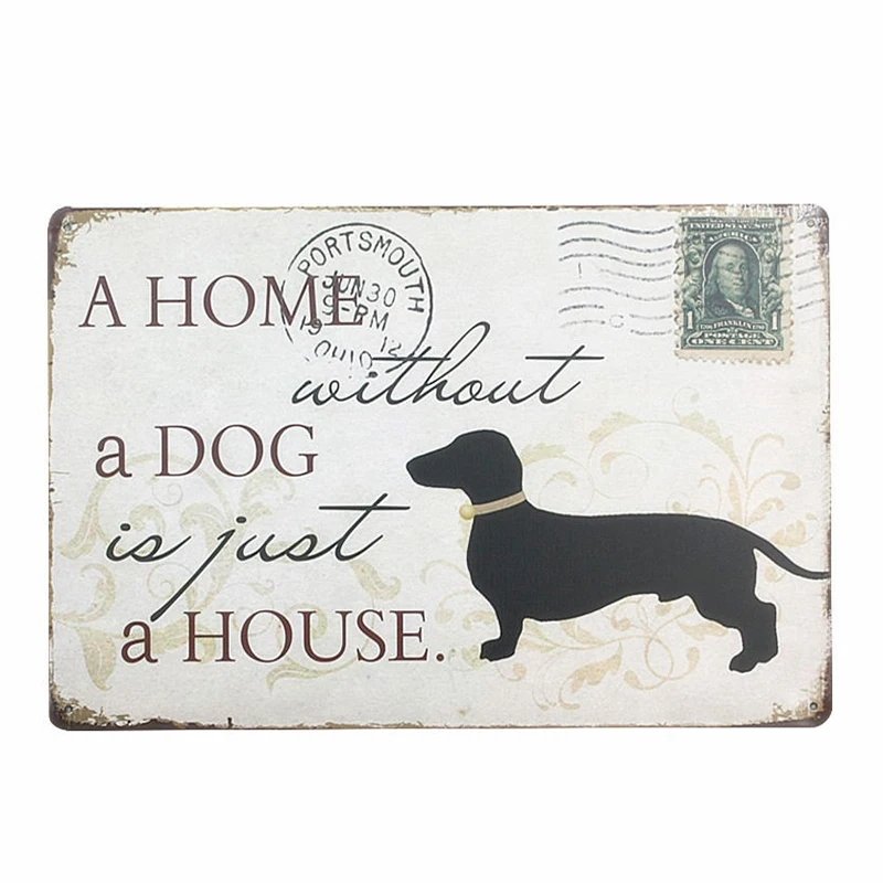 Дом без собаки-это просто дом. Добро пожаловать Милая Любовь Семья металлические знаки ретро Оловянная тарелка с узором Декор стены
