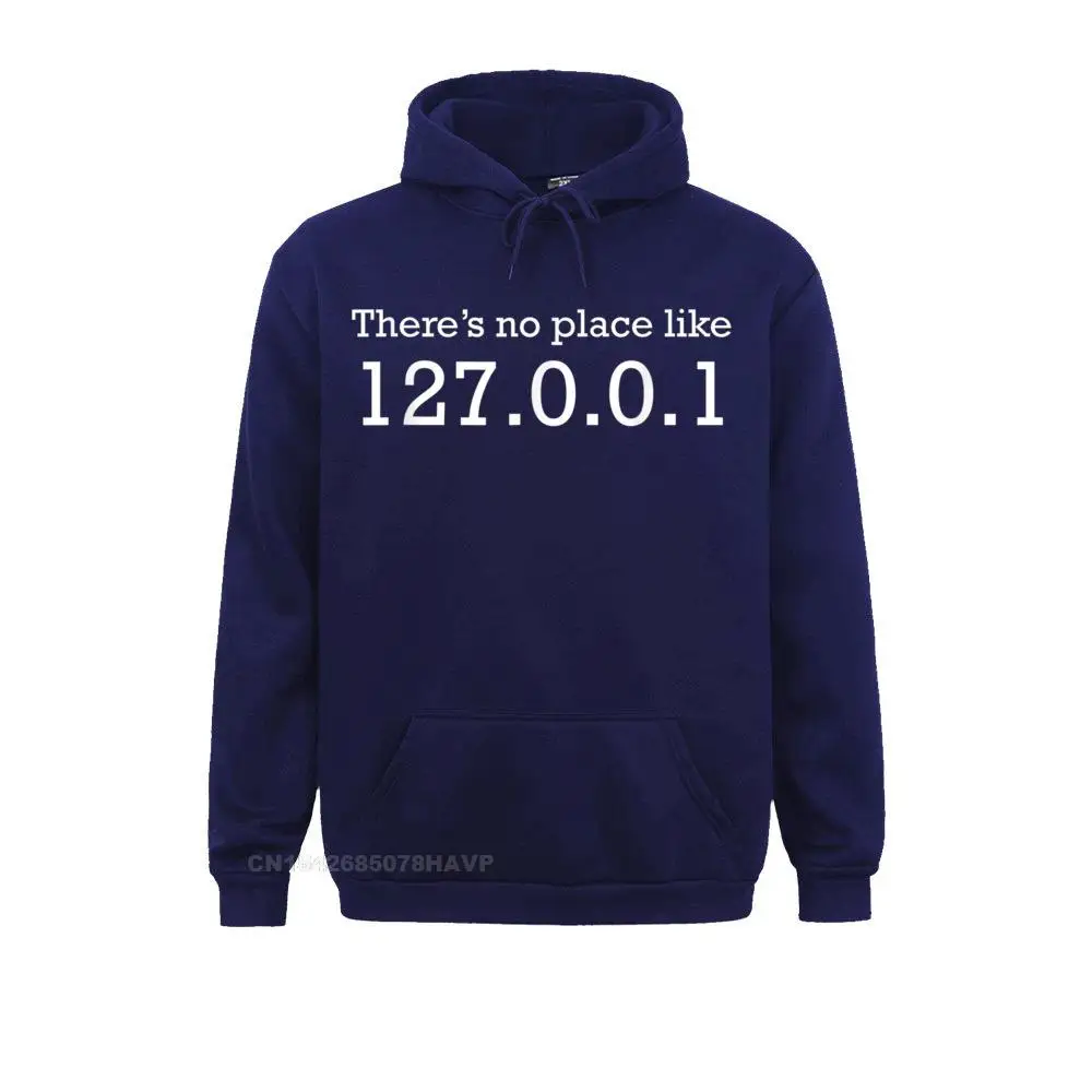 There Is No Place Like 127.0.0.1 Localhost Computer Geek T-Shirt__97A993 Sweatshirts Long Sleeve Coupons Women Mother Day Hoodies Normal Clothes  There Is No Place Like 127.0.0.1 Localhost Computer Geek T-Shirt__97A993navy