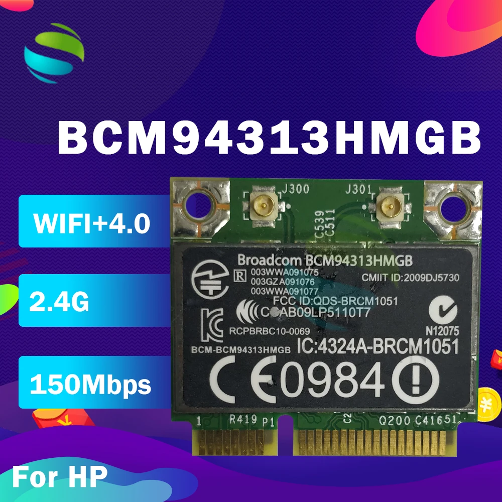 BroadCom BCM94313HMGB BCM4313 Half Mini PCI e 150 Мбит/с Bluetooth 657325 WLAN карта SPS: 2000 001 для HP G4 G6|half mini pci-e|broadcom