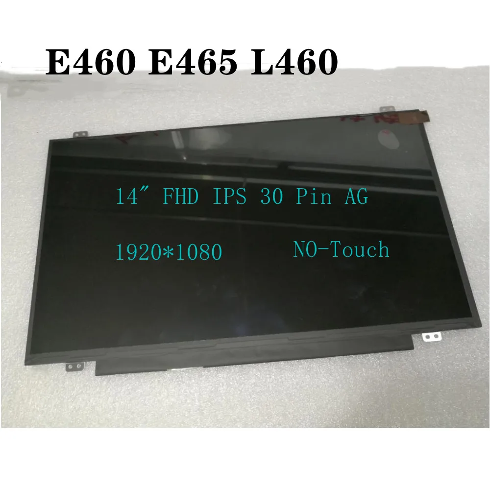 

For Thinkpad E460 E465 L460 Laptop Non-touch 14" FHD IPS 30 Pin AG 1920*1080 LP140WF6(SP)(B3) 00NY448 00NY408 01EN100 01EN000