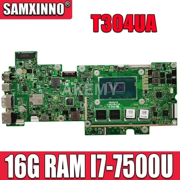 

Akemy T304UA 16G/I7-7500U 90NB0E70-R01200 Laptop motherboard for ASUS Transformer Pro T304U T304UA mainboard 100% Test