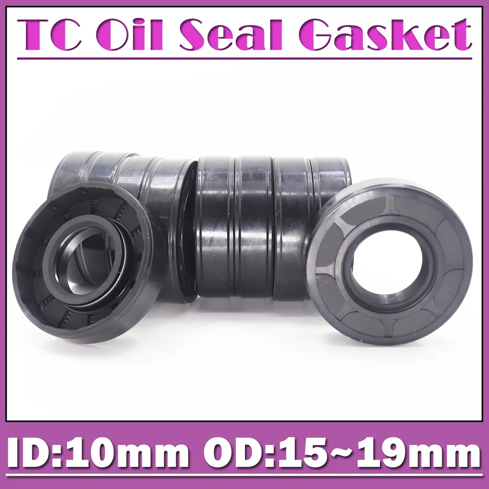 

ID 10mm Oil Seal Gasket TC Type Inner 10*15*16*17*18*19*3*4*5*6*7*8 mm 10PCS Bearing Accessories Radial Shaft NBR Seals