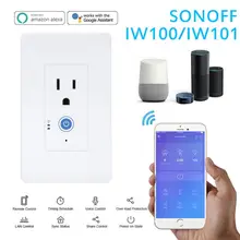 SONOFF IW100/IW101 умный Wifi переключатель стандарт США ETL Сертифицированный пульт дистанционного управления настенная розетка совместима с Alexa Google Home