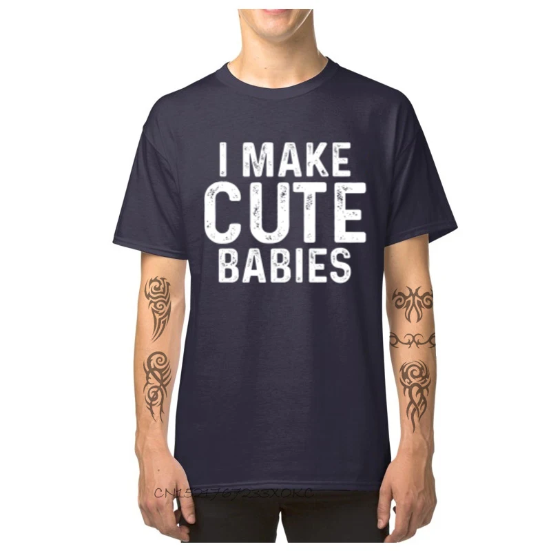 I Make Cute Babies-842 T-Shirt Cheap Short Sleeve Print Pure Cotton Crewneck Men Tees Street Tops Tees ostern Day I Make Cute Babies-842 navy