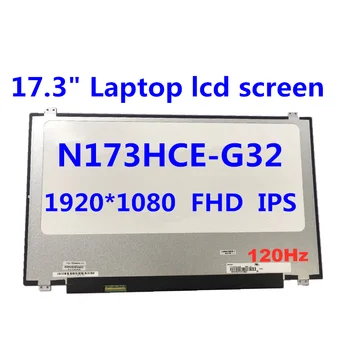 

120Hz IPS Laptop lcd screen N173HCE-G32 N173HHE-G32 B173HAN01.4 B173HAN03.2 B173HAN03.1 1920X1080 FHD notebook lcd display panel